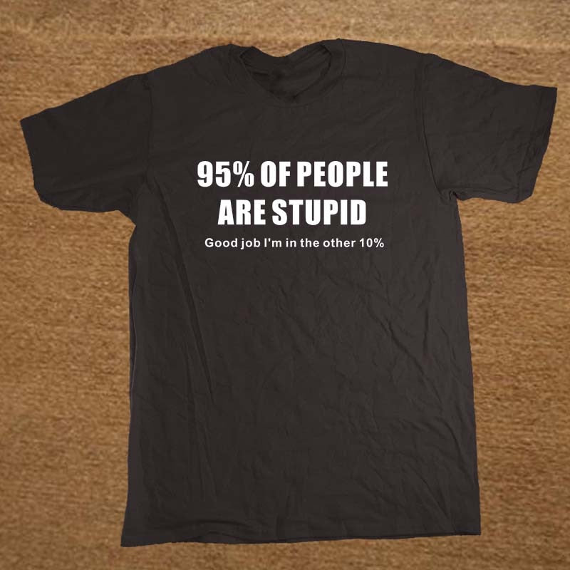 95% Of People Are Stupid