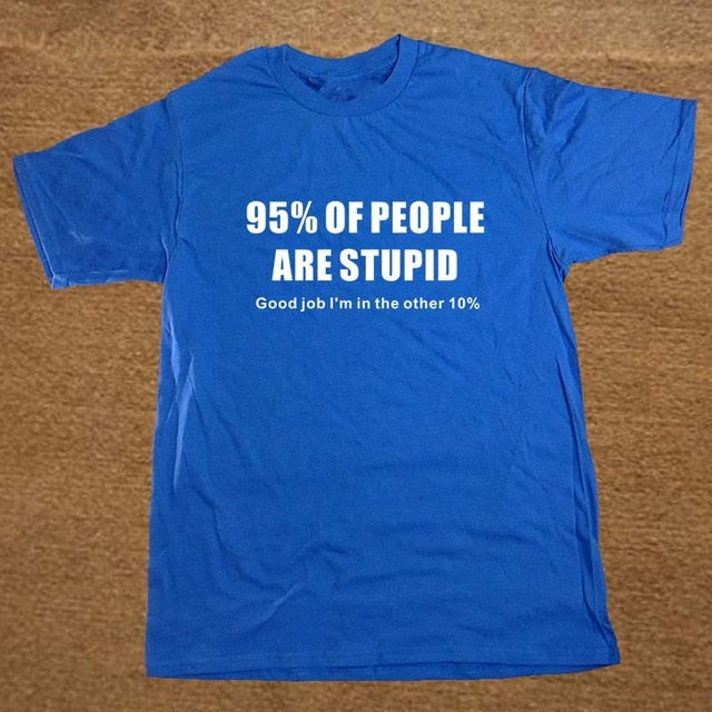 95% Of People Are Stupid