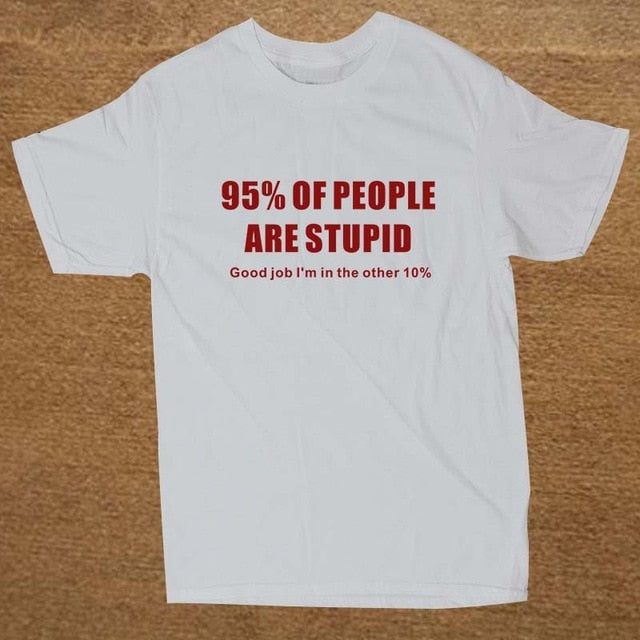 95% Of People Are Stupid