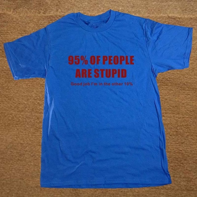 95% Of People Are Stupid