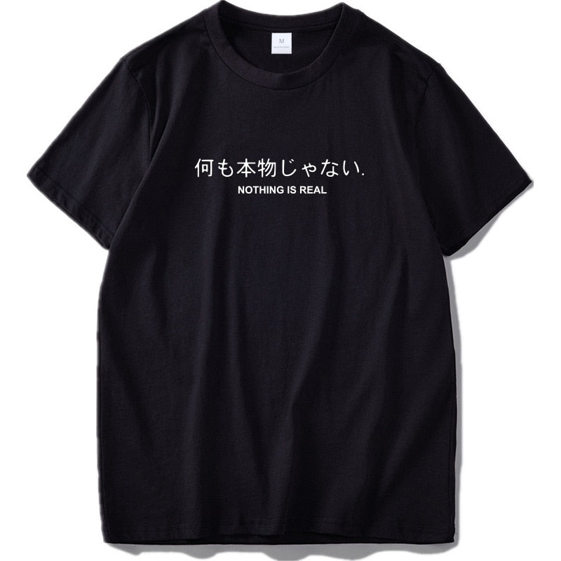 Nothing Is Real T Shirt