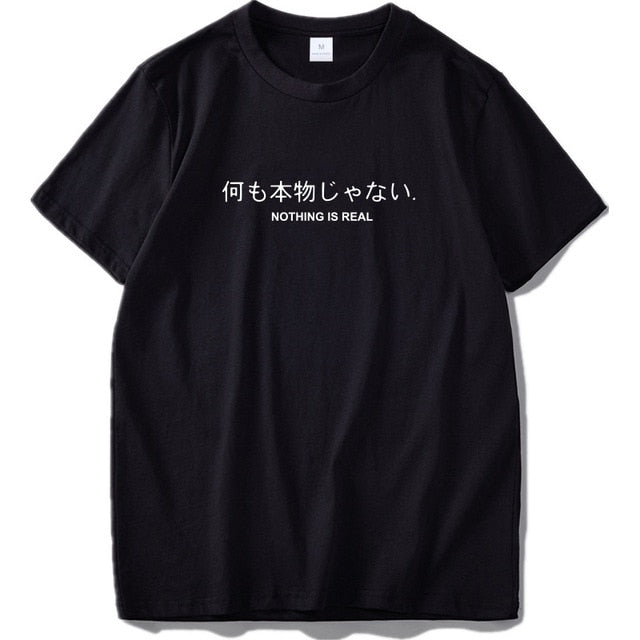 Nothing Is Real T Shirt